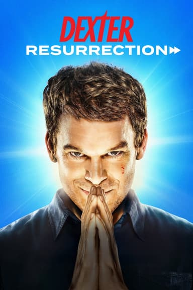 Dexter: Resurrection's poster